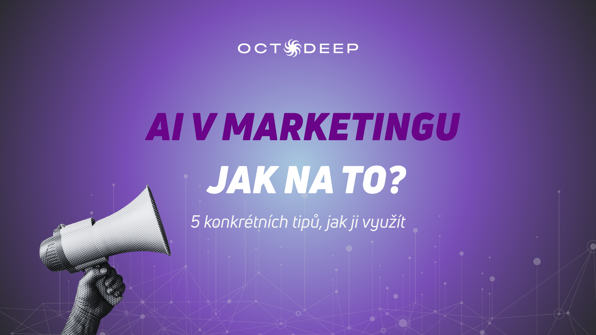 Jak používat AI v marketingu
