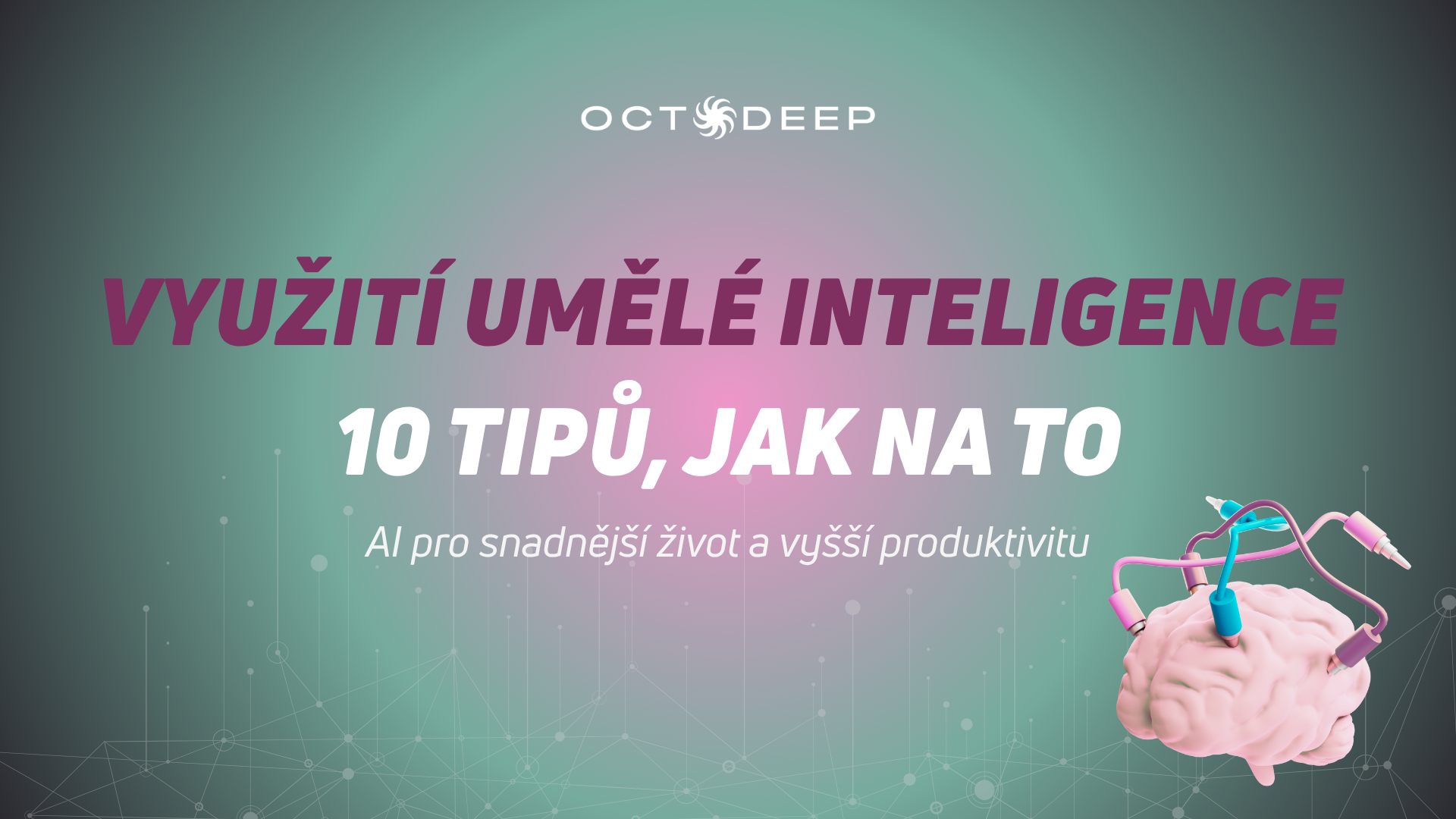 Využití umělé inteligence: 10 tipů, jak na to