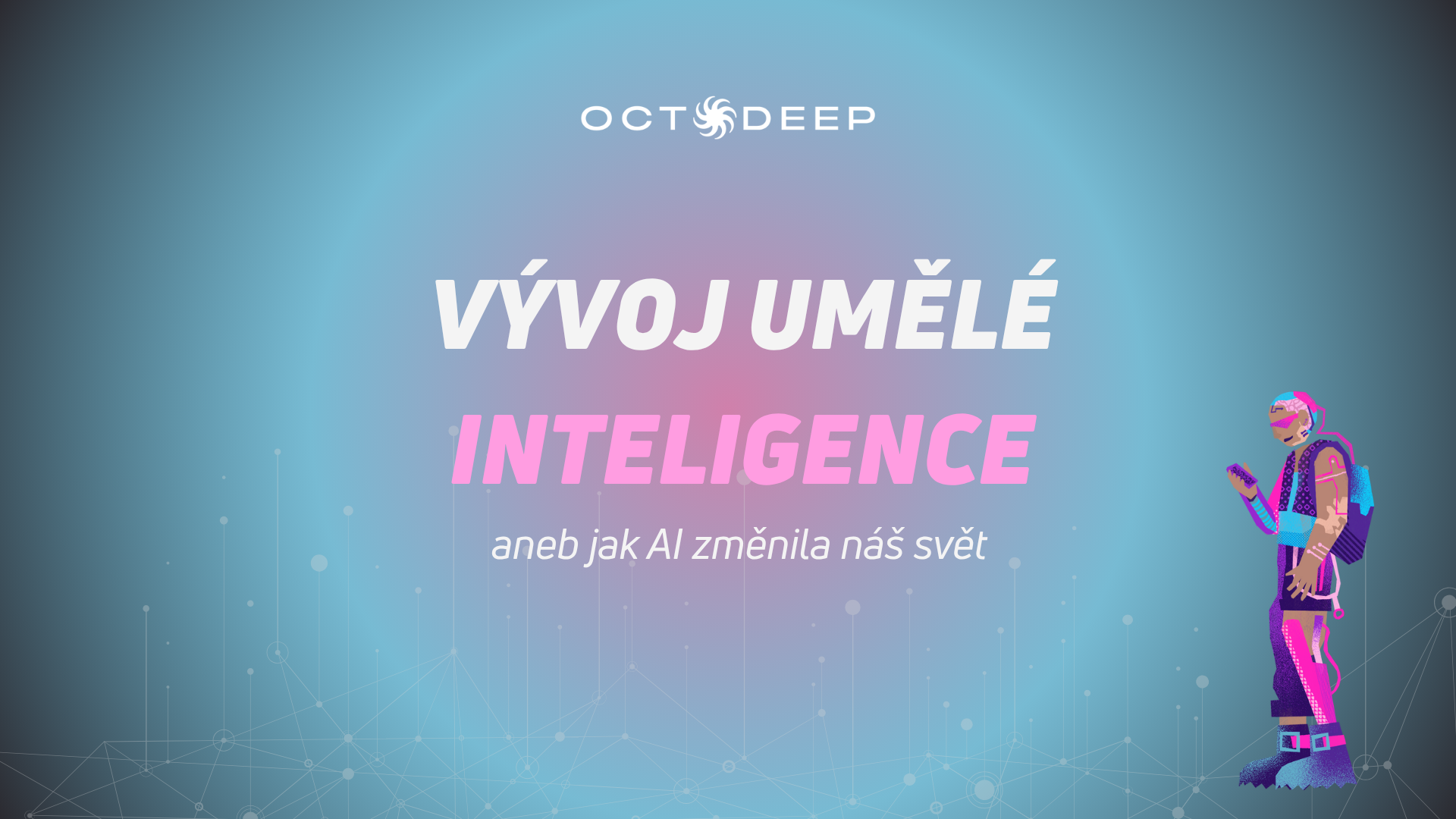 Vývoj a historie umělé inteligence – aneb jak AI mění svět