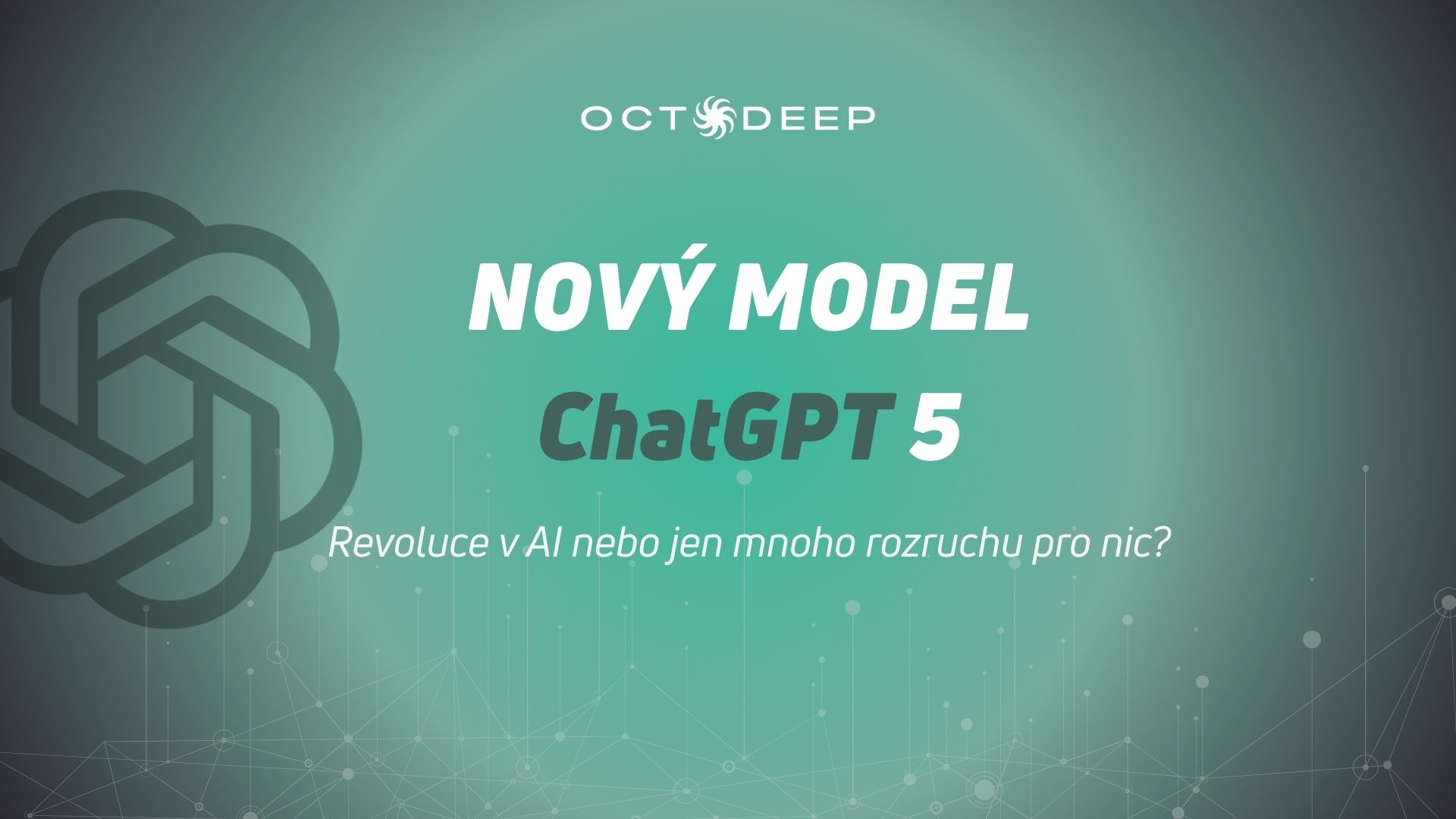 Nová éra s revolučním GPT-5, nebo jen mnoho rozruchu pro nic?