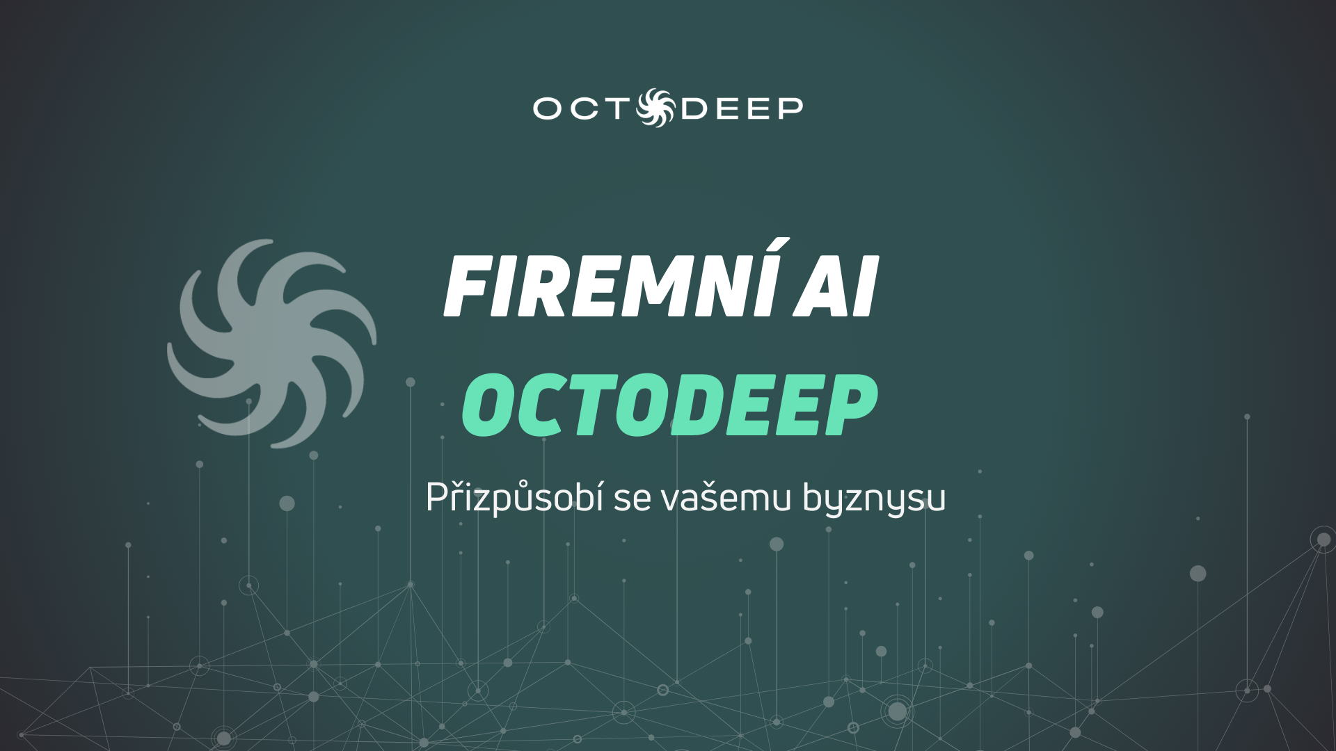 AI pro firmy od OCTODEEP